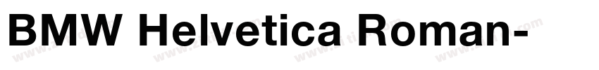 BMW Helvetica Roman字体转换